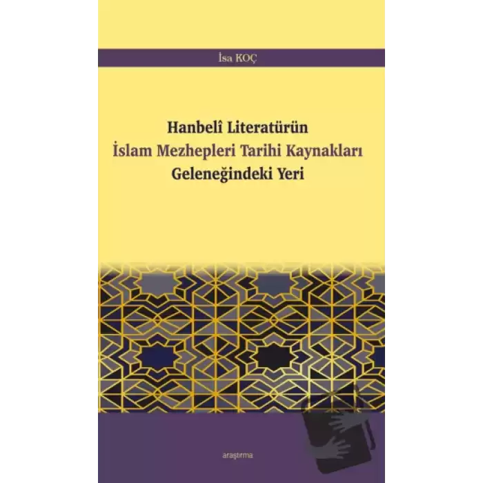 Hanbeli Literatürün İslam Mezhepleri Tarihi Kaynakları Geleneğindeki Yeri