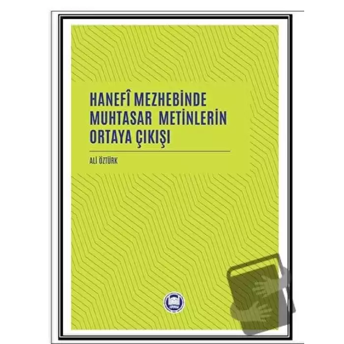 Hanefi Mezhebinde Muhtasar Metinlerin Ortaya Çıkışı