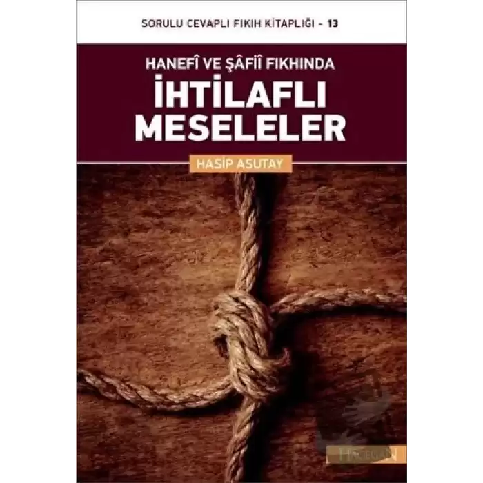 Hanefi ve Şafii Fıkhında İhtilaflı Meseleler