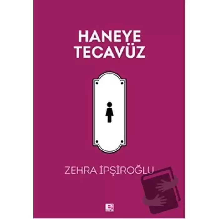 Haneye Tecavüz