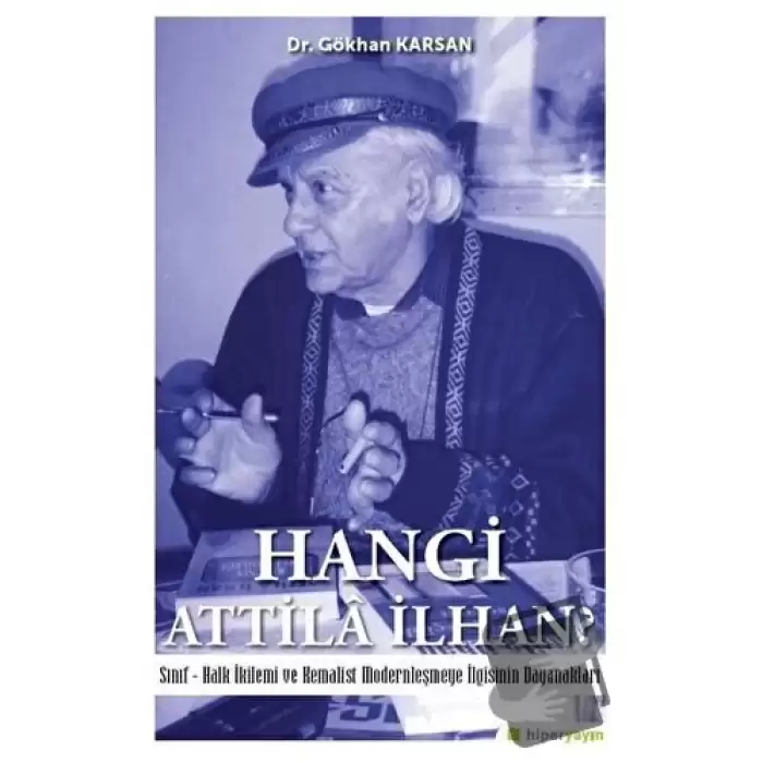 Hangi Atilla İlhan?