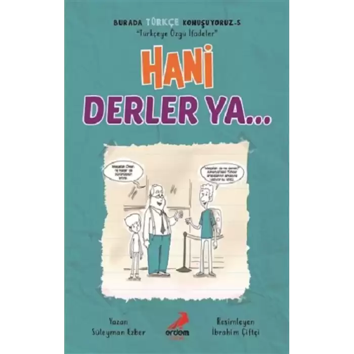 Hani Derler Ya... - Burada Türkçe Konuşuyoruz 5