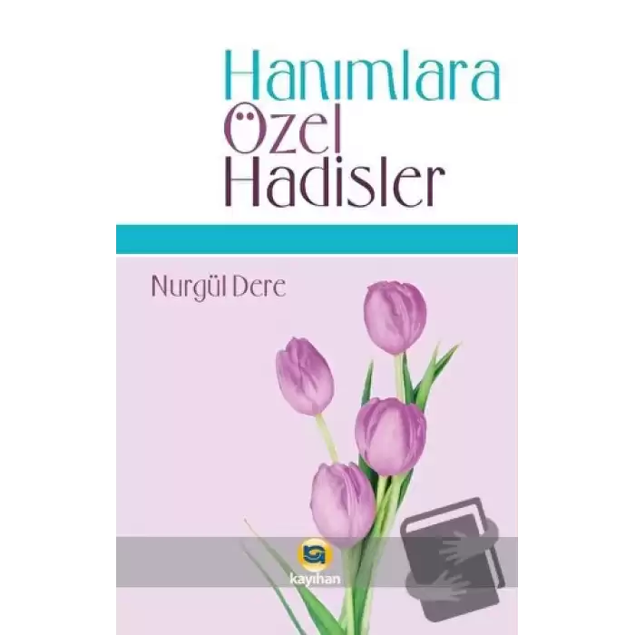 Hanımlara Özel Hadisler