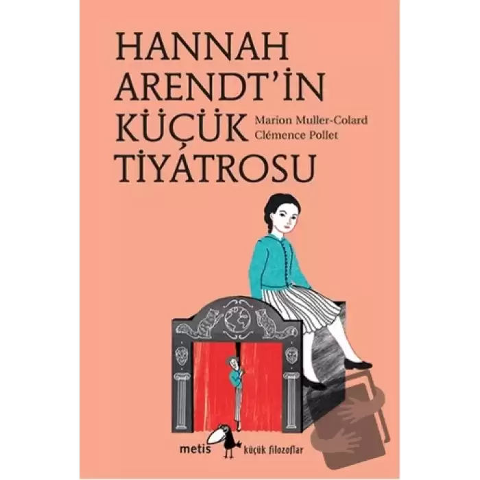 Hannah Arendtin Küçük Tiyatrosu