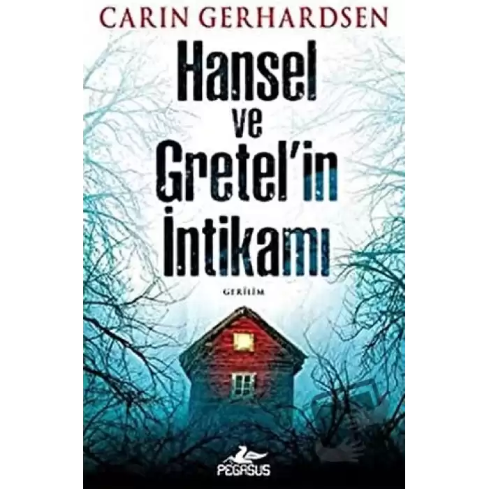 Hansel ve Gretel’in İntikamı