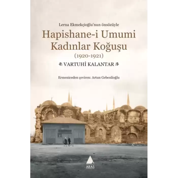 Hapishane-i Umumi Kadınlar Koğuşu (1920-1921)