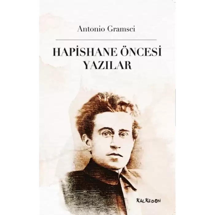 Hapishane Öncesi Yazılar