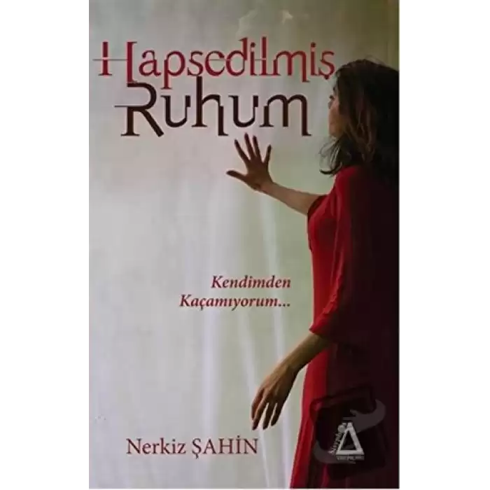 Hapsedilmiş Ruhum