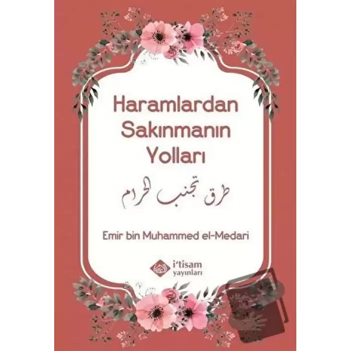 Haramlardan Sakınmanın Yolları