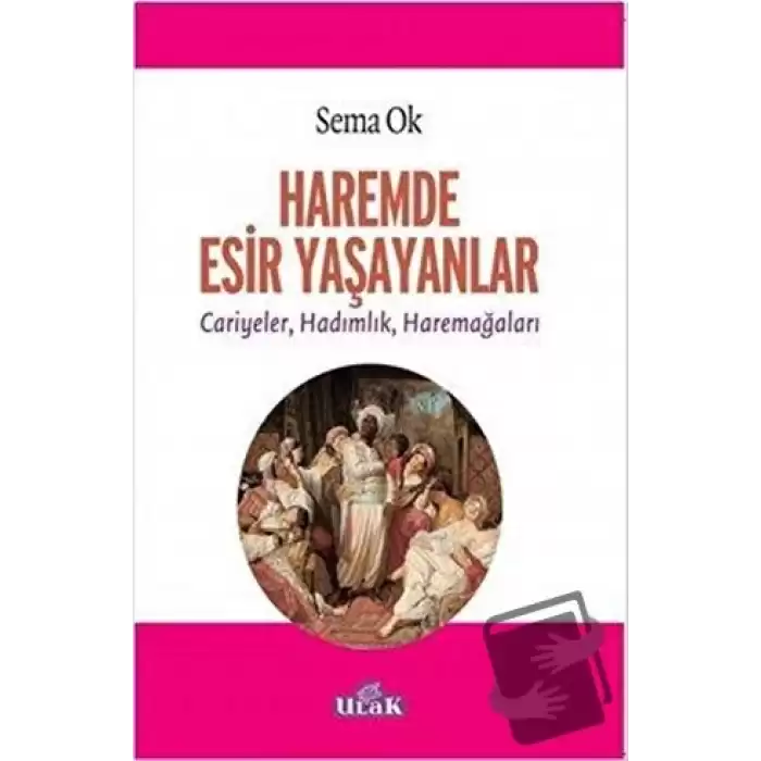 Haremde Esir Yaşayanlar