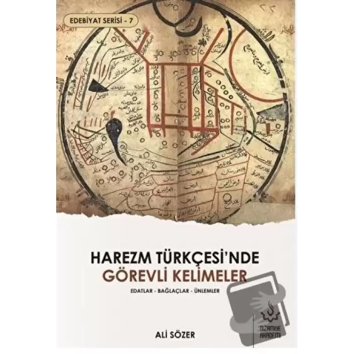 Harezm Türkçesinde Görevli Kelimeler - Edebiyat Serisi 7