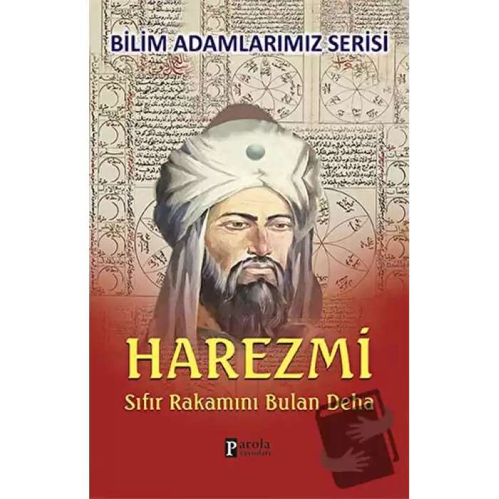 Harezmi - Bilim Adamlarımız Serisi