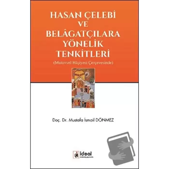 Hasan Çelebi ve Belagatçılara Yönelik Tenkitleri