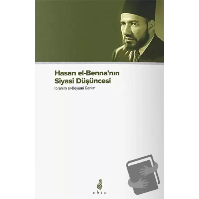 Hasan el-Benna’nın Siyasi Düşüncesi