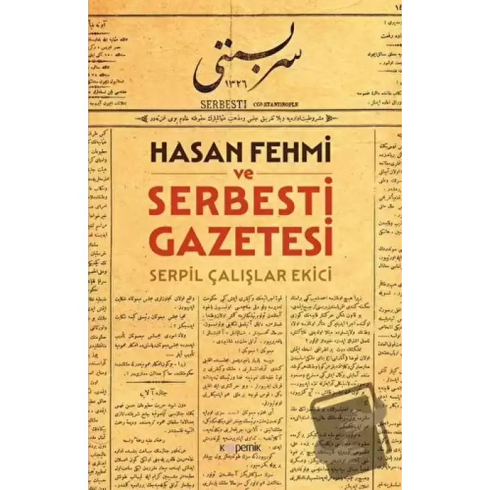 Hasan Fehmi ve Serbesti Gazetesi