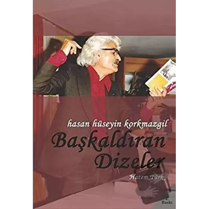 Hasan Hüseyin Korkmazgil - Başkaldıran Dizeler