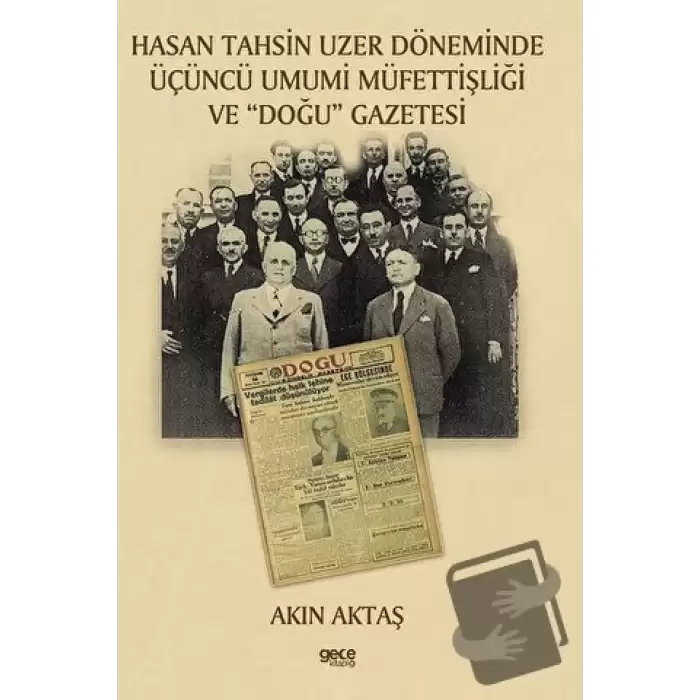 Hasan Tahsin Uzer Döneminde Üçüncü Umumi Müfettişliği ve Doğu Gazetesi