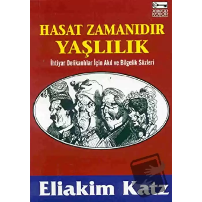 Hasat Zamanıdır Yaşlılık