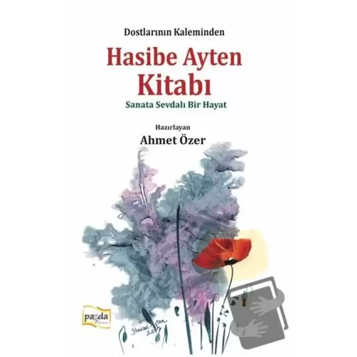 Hasibe Ayten Kitabı - Sanata Sevdalı Bir Hayat