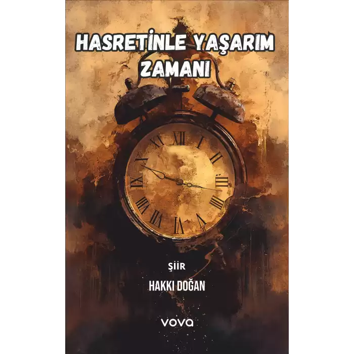 Hasretinle Yaşarım Zamanı