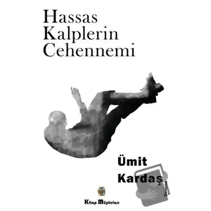 Hassas Kalplerin Cehennemi