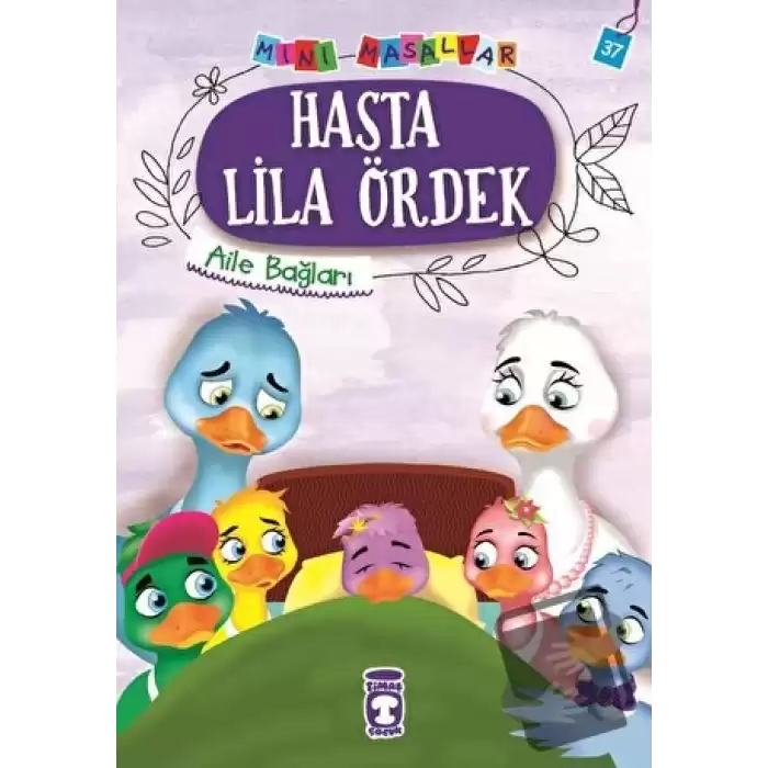 Hasta Lila Ördek - Mini Masallar 4