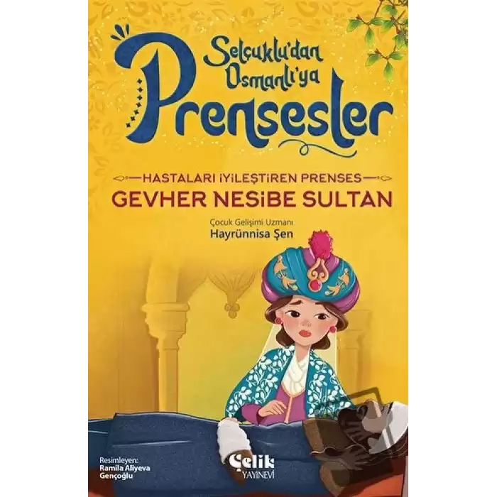 Hastaları İyileştiren Prenses - Gevher Nesibe Sultan