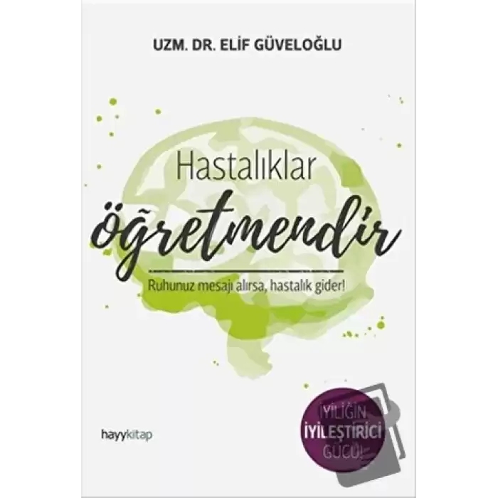 Hastalıklar Öğretmendir