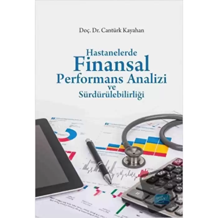 Hastanelerde Finansal Performans Analizi ve Sürdürülebilirliği