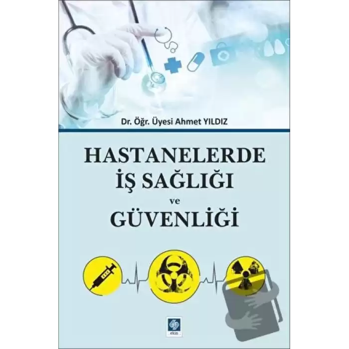 Hastanelerde İş Sağlığı ve Güvenliği