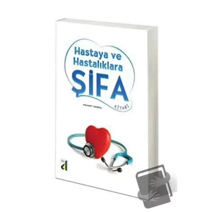 Hastaya ve Hastalıklara Şifa