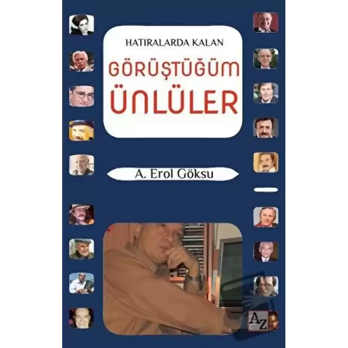 Hatıralarda Kalan Görüştüğüm Ünlüler