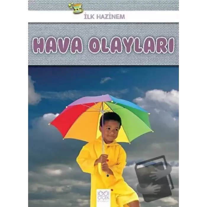 Hava Olayları - İlk Hazinem