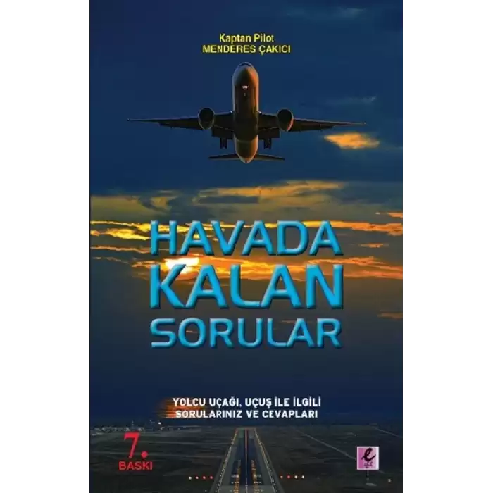 Havada Kalan Sorular - Yolcu Uçağı, Uçuş ile İlgili Sorularınız ve Cevapları