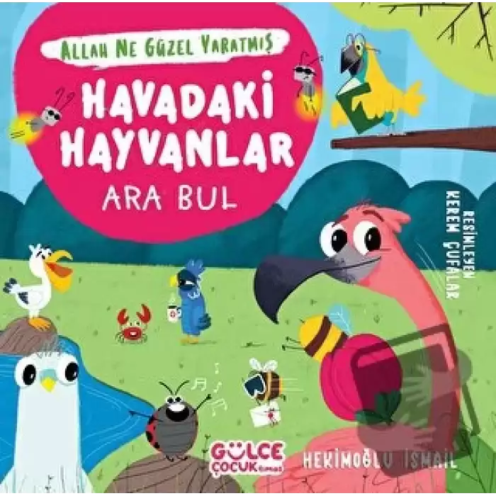 Havadaki Hayvanlar - Ara Bul - Allah Ne Güzel Yaratmış