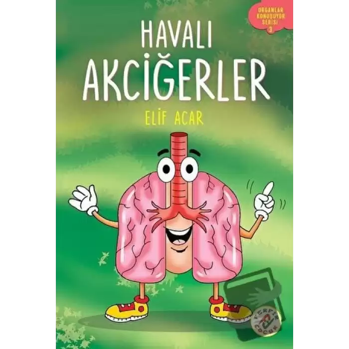 Havalı Akciğerler - Organlar Konuşuyor Serisi 3