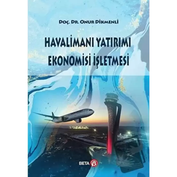 Havalimanı Yatırımı Ekonomisi İşletmesi