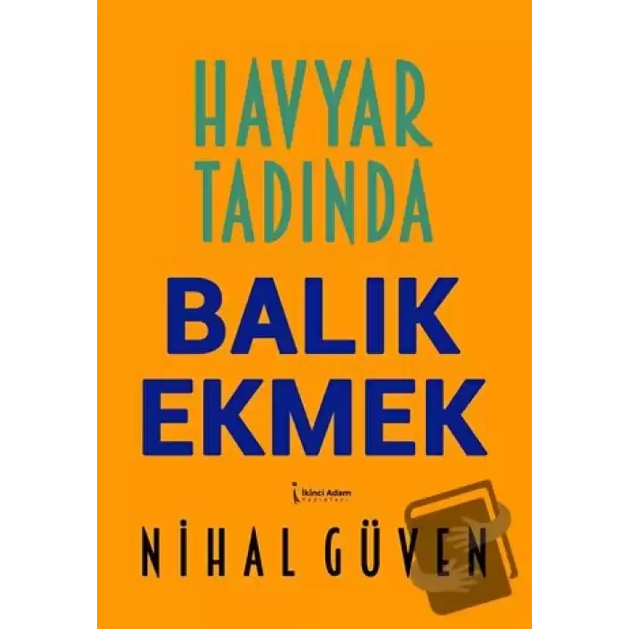 Havyar Tadında Balık Ekmek