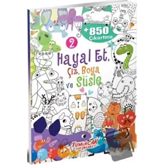 Hayal Et, Çiz, Boya ve Süsle 2