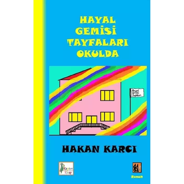 Hayal Gemisi Tayfaları Okulda