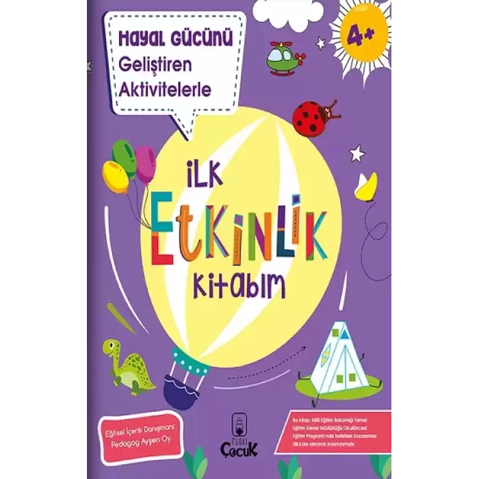 Hayal Gücünü Geliştiren Aktivitelerle İlk Etkinlik Kitabım