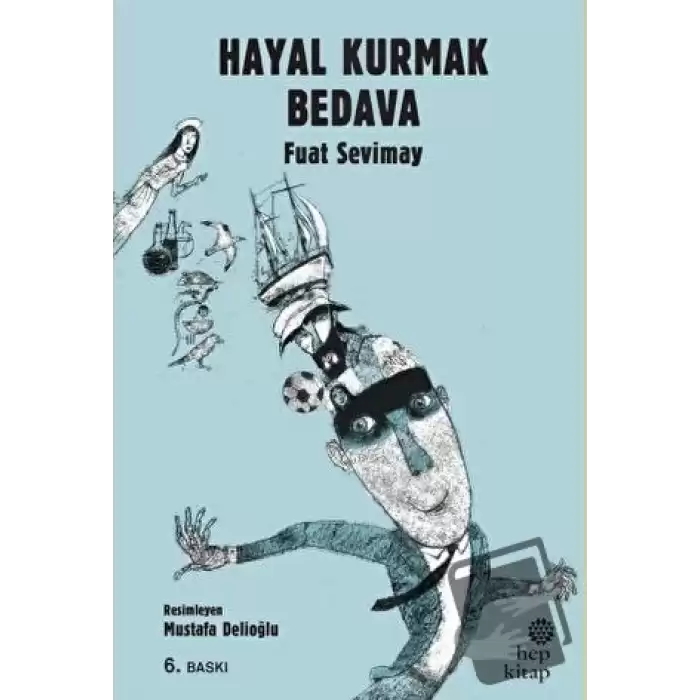 Hayal Kurmak Bedava