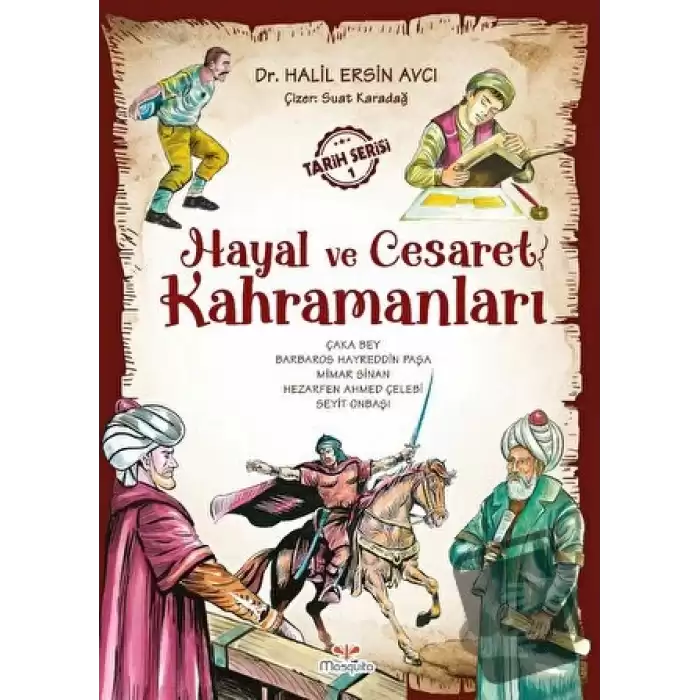 Hayal Ve Cesaret Kahramanları - 1