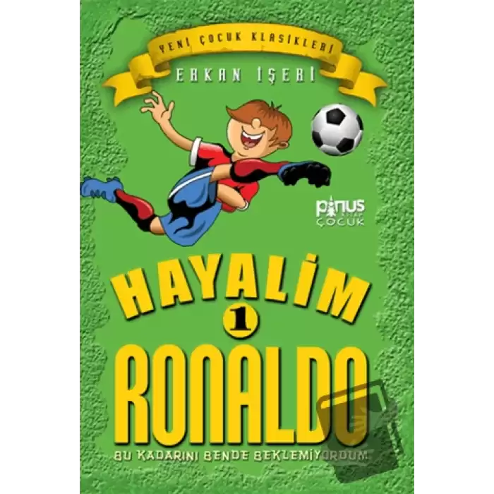 Hayalim Ronaldo 1 - Bu Kadarını Bende Beklemiyorum