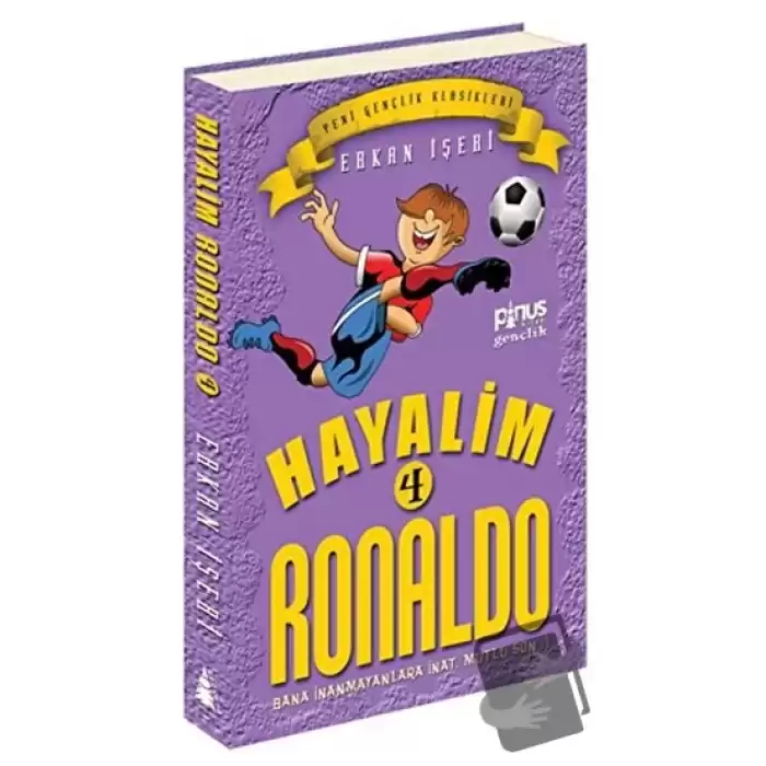 Hayalim Ronaldo 4 - Bana İnanmayanlara İnat Mutlu Son