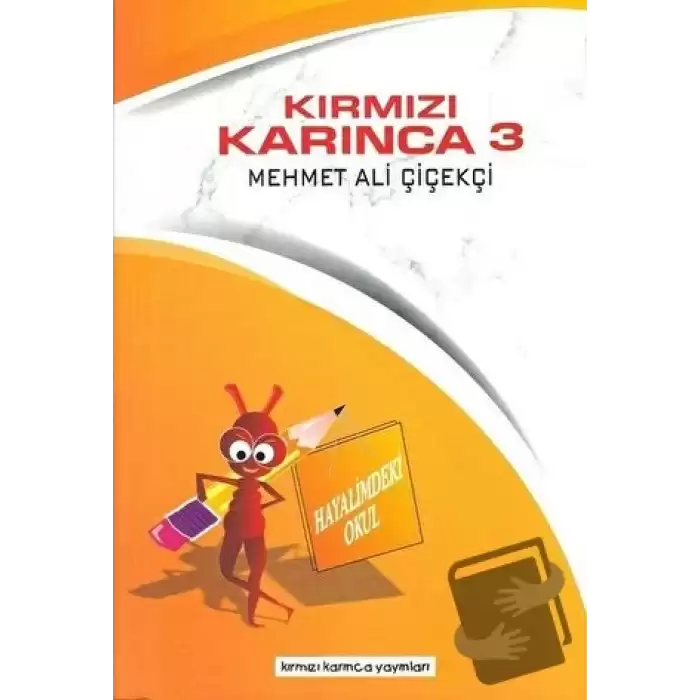 Hayalimdeki Okul - Kırmızı Karınca 3