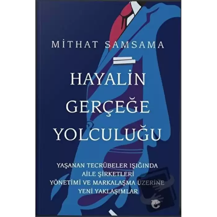 Hayalin Gerçeğe Yolculuğu