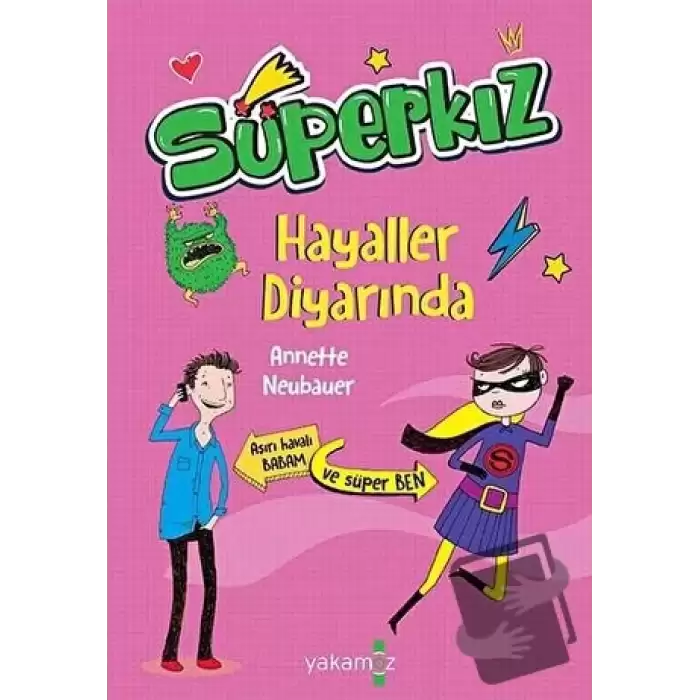 Hayaller Diyarında - Süperkız