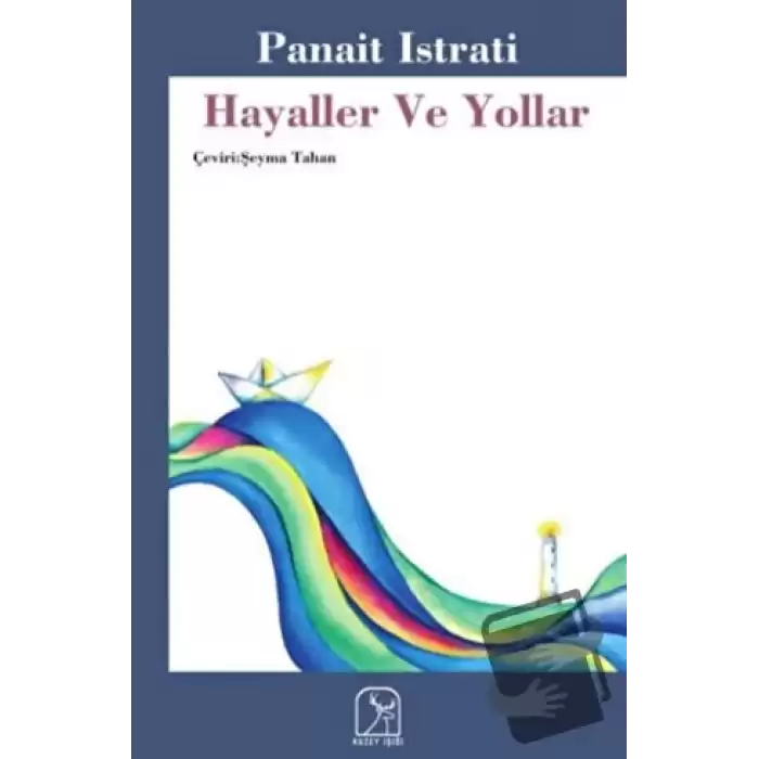 Hayaller Ve Yollar