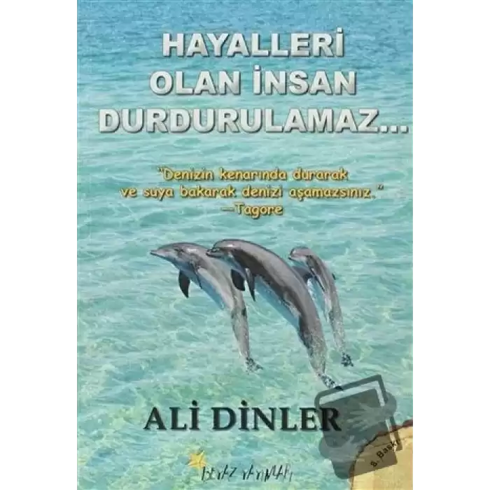 Hayalleri Olan İnsan Durdurulamaz